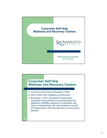 Consumer Self Help  Wellness and Recovery Centers  Community Services and Supports (CSS)