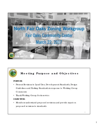 North Fair Oaks Zoning Workgroup  Fair Oaks Community Center  Fair Oaks Community Center  March 22,