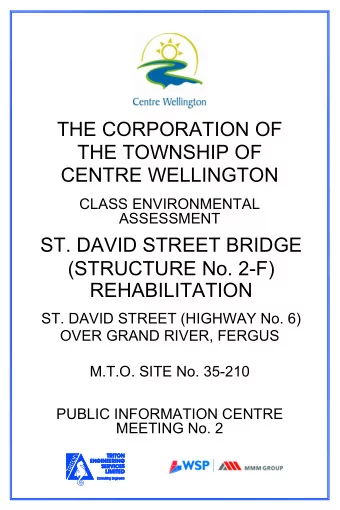 THE CORPORATION OF  THE TOWNSHIP OF  CENTRE WELLINGTON  CLASS ENVIRONMENTAL  ASSESSMENT  ST. DAVID