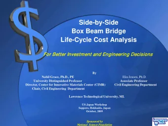 Side-by-Side  Box Beam Bridge  Life-Cycle Cost Analysis  For  or Better Inv  nvestment  nt and  nd