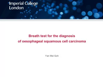 Breath test for the diagnosis  of oesophageal squamous cell carcinoma  Yan Mei Goh  Diagnosis of