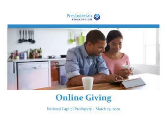 Online Giving National Capital Presbytery  March 23, 2020 What Is Online Giving?