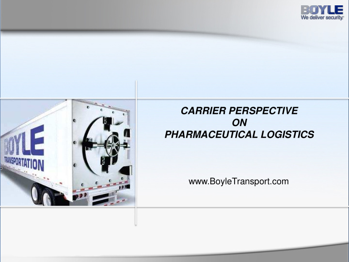 carrier perspective on pharmaceutical logistics