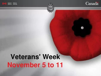 November 5 to 11  Lieutenant-Colonel John McCrae  IN FLANDERS FIELDS  In Flanders fields the