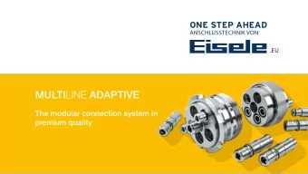 MULTI LINE ADAPTIVE  The modular connection system in  premium quality  EASY TO INSTALL  FLEXIBLE
