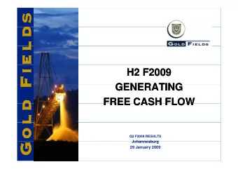 H2 F2009  H2 F2009  GENERATING  GENERATING  GENERATING  GENERATING  FREE CASH FLOW  FREE CASH FLOW