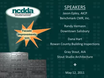 SPEAKERS Jason Epley, AICP Benchmark CMR, Inc. Randy Hemann Downtown Salisbury Dana Hart Rowan