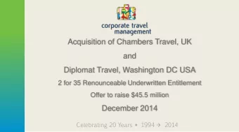 and  Diplomat Travel, Washington DC USA  2 for 35 Renounceable Underwritten Entitlement  Offer to