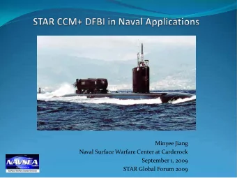Minyee Jiang  Naval Surface Warfare Center at Carderock  September 1, 2009  STAR Global Forum 2009