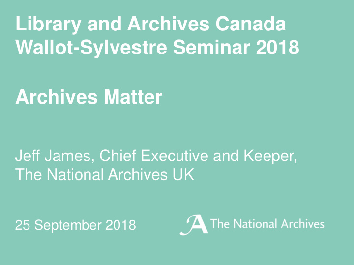 library and archives canada wallot sylvestre seminar 2018