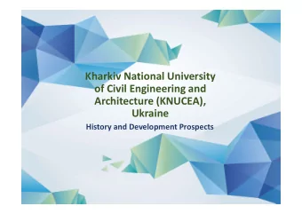 Kharkiv National University  of Civil Engineering and  Architecture (KNUCEA),  Ukraine  History and