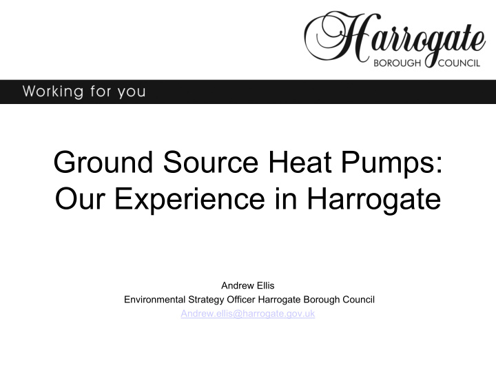ground source heat pumps our experience in harrogate