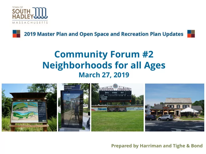 community forum 2 neighborhoods for all ages