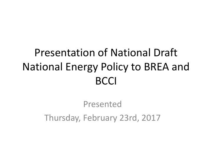 national energy policy to brea and