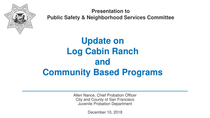update on log cabin ranch and community based programs