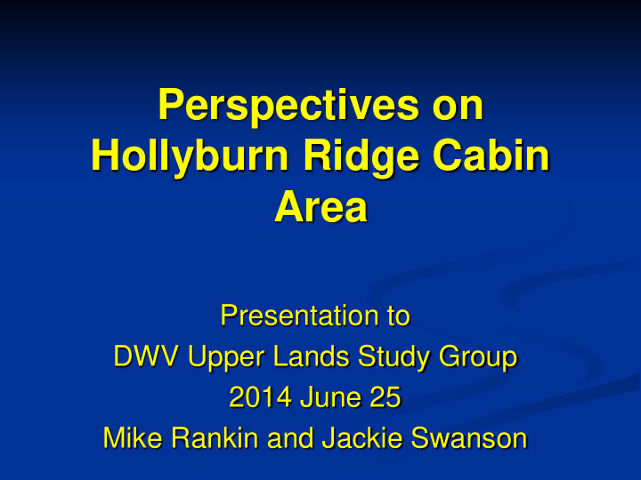 perspectives on hollyburn ridge cabin area