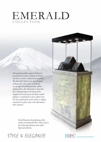 EMERALD  C O L L E C T I O N  Fine quality jewellery requires the best in  presentation in order to