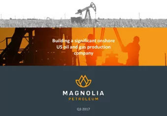 US oil and gas production  company  Q3 2017  Disclaimer This presentation is being made by or on