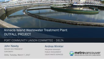OUTFALL PROJECT  PORT COMMUNITY LIAISON COMMITTEE - DELTA  John Newby  Andrea Winkler  SENIOR VICE