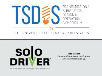Todd Maersch  Consultant Transmission Line Engineer  American Transmission Co.  SEPTEMBER 5 - 7,