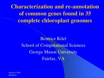 Characterization and re-  -annotation  annotation  Characterization and re  of common genes found
