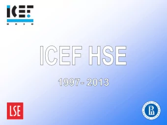 2  ICEF Mission ICEF is a result of successful cooperation between the HSE  and the LSE Strategic