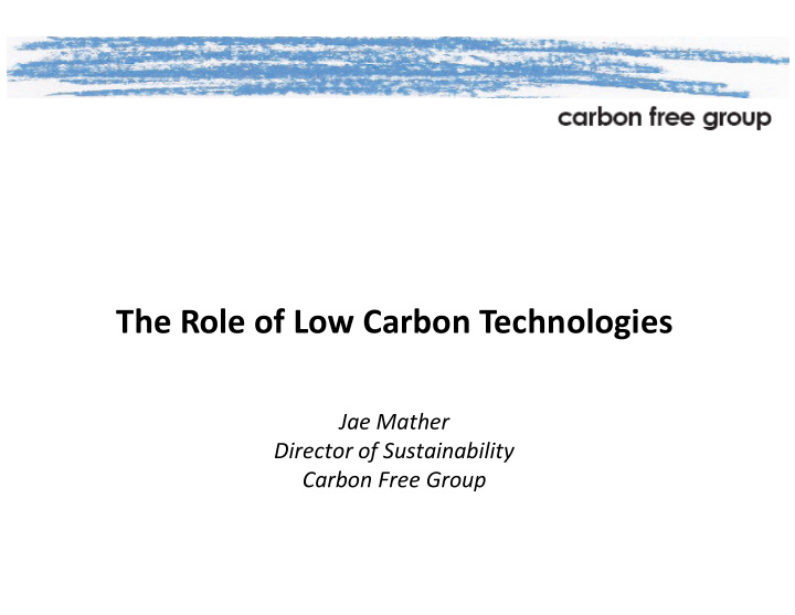 the role of low carbon technologies