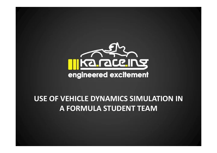 use of vehicle dynamics simulation in a formula student