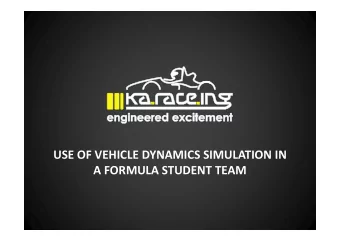 USE OF VEHICLE DYNAMICS SIMULATION IN  A FORMULA STUDENT TEAM  CONTENT.  INTRODUCTION FORMULA  1.