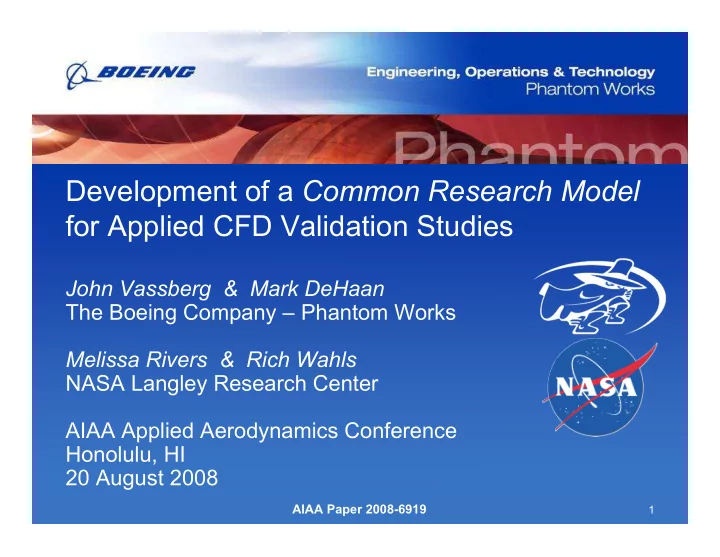 development of a common research model for applied cfd