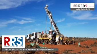 ASX Code: RED 29  30 May 2018  Mark Williams, Managing Director  Competent Persons