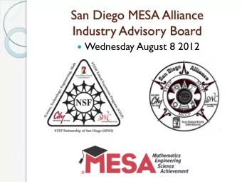 San Diego MESA Alliance  Industry Advisory Board  Wednesday August 8 2012 Welcome &amp;