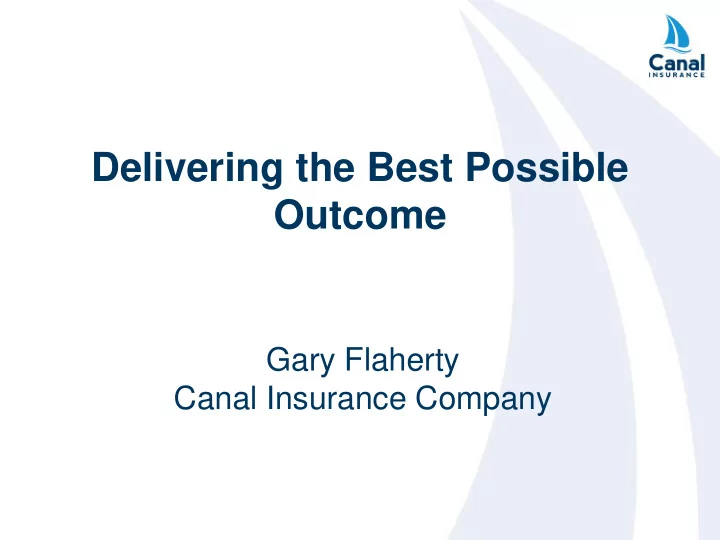 delivering the best possible outcome