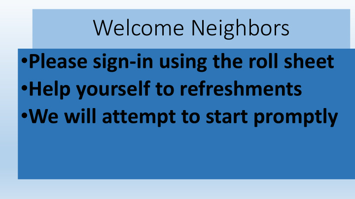 welcome neighbors