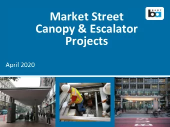 Market Street  Canopy &amp; Escalator  Projects  April 2020  BART CONSTRUCTION CONTINUES  ON MARKET
