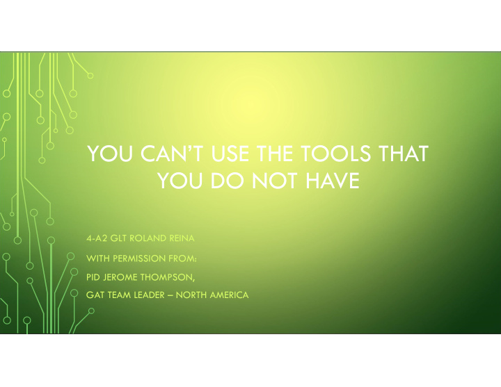 you can t use the tools that you do not have