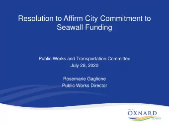 Resolution to Affirm City Commitment to  Seawall Funding  Public Works and Transportation Committee