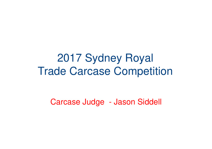 2017 sydney royal trade carcase competition