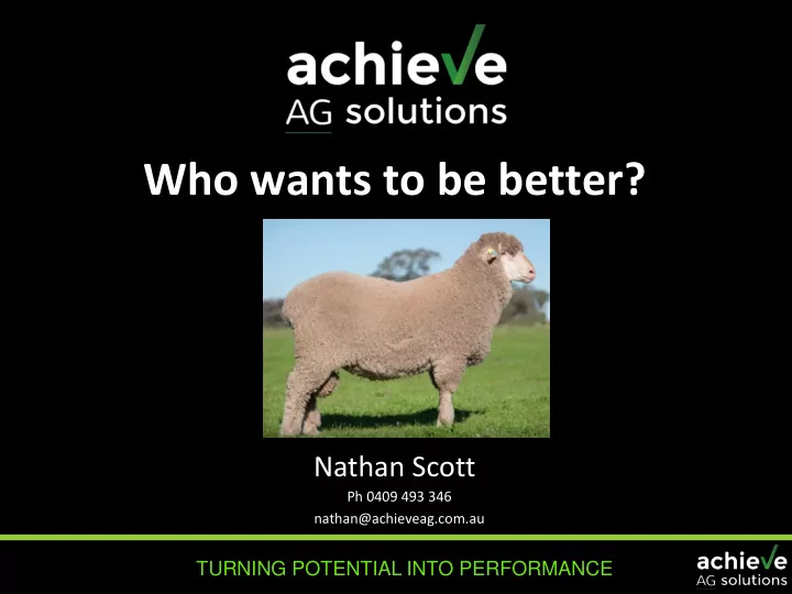 who wants to be better