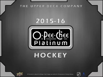 All Content is subject to change. Card images are solely for the purpose of design display.  4