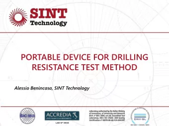 PORTABLE DEVICE FOR DRILLING  RESISTANCE TEST METHOD  Alessio Benincasa, SINT Technology