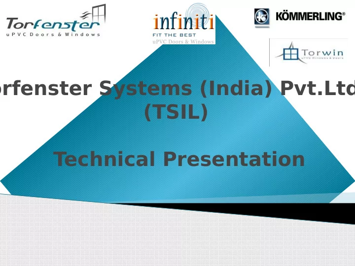 orfenster systems india pvt ltd tsil technical