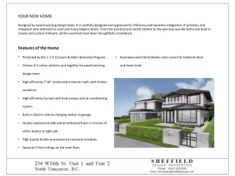 YOUR NEW HOME  Designed by award-winning design team. It is carefully designed and organized for