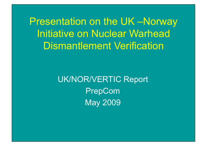 presentation on the uk norway initiative on nuclear