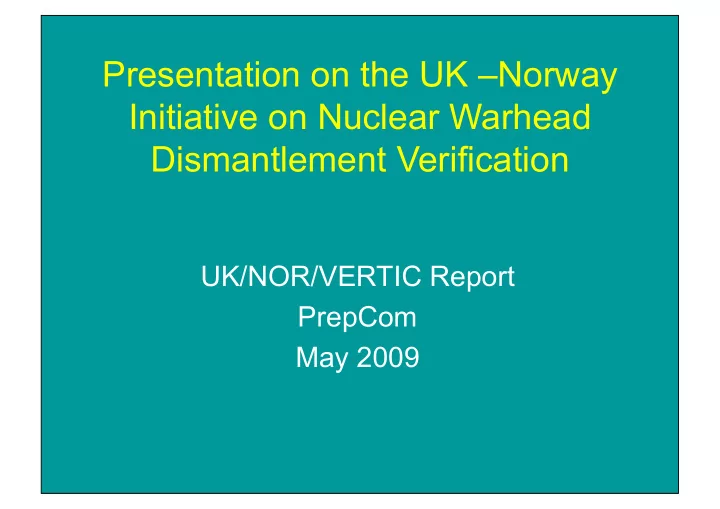 presentation on the uk norway initiative on nuclear