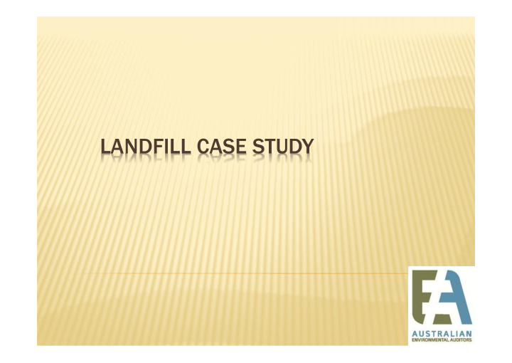 landfill case study aea con sites auditing including