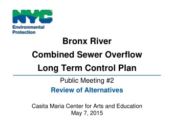 Combined Sewer Overflow  Long Term Control Plan  Public Meeting #2  Review of Alternatives  Casita