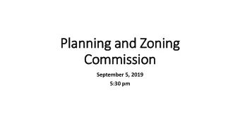 Commission  September 5, 2019  5:30 pm  Citizen Comments  Please submit a Public Comment Form to