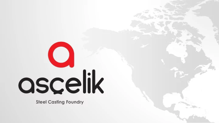 steel casting foundry facts figures