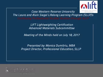 Case Western  Ca  rn Re  Reserve  rve Un  Unive  vers  rsity  Th  The  e La  Laura and Alvin S